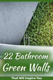 22 Bathroom Green Walls That Will