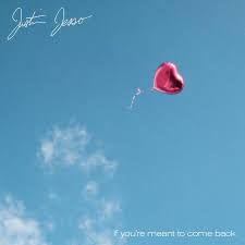 Listen to coming back to you by thea gilmore, 2,479 shazams. Justin Jesso Releases New Single If You Re Meant To Come Back Celebmix