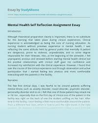 Pull the reader in without giving too much away, then provide a quick overview of the reflective topic. Mental Health Self Reflection Assignment Free Essay Example