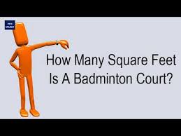 square feet is a badminton court
