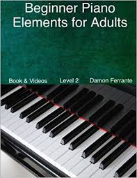 It includes primers on keyboard history, note reading and music theory, instrument selection and care, practice techniques, various styles of playing and step by step instruction on beginner. Beginner Piano Elements For Adults Teach Yourself To Play Piano Step By Step Guide To Get You Started Level 2 Book Streaming Videos Amazon De Ferrante Damon Fremdsprachige Bucher