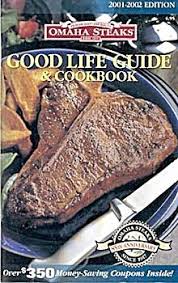 Omaha Steaks Good Life Guide Cookbook Cookbook Nuwave