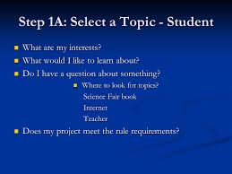   Seven Steps to Prepare a Science Fair Project     Select a Topic     Research      Purpose and Hypothesis     Experiment     Research Paper     Exhibit        