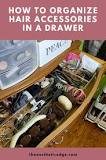 how-do-you-organize-a-hair-drawer