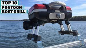 best pontoon boat grills 2022