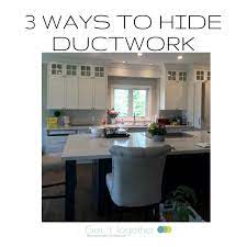 3 Ways To Hide Duct Work What Are Your