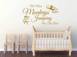 Child S Wall Quote No More Monkeys