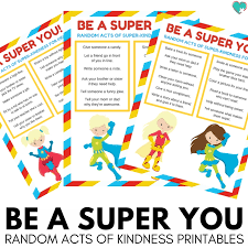 Be A Super You Random Acts Of Kindness For Kids Printable Autistic