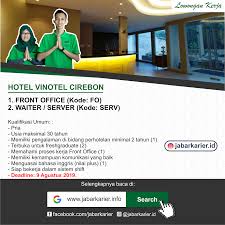 Welcome to cordela hotel cirebon. Lowongan Front Office Vinotel Cirebon Agustus 2019 Lowongan Kerja Terbaru Tahun 2020 Informasi Rekrutmen Cpns Pppk 2020