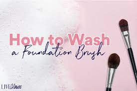 wash a foundation brush liveglam
