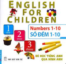 Bé Học Tiếng Anh Qua Hình Ảnh - Số Đếm 1-10