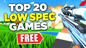 top 20 free games for low spec pc 512