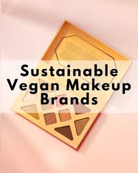 13 best sustainable vegan makeup brands