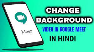 google meet virtual background