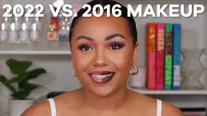 2022 vs 2016 makeup trends l i can t
