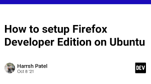 how to setup firefox developer edition