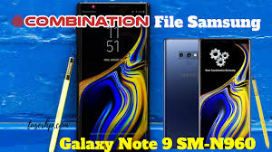 Kali ini saya akan berbagi tutorial cara flash galaxy ace 3 gt s7270. Combination File Samsung Note 9 Sm N960x Binary 1 Tuserhp