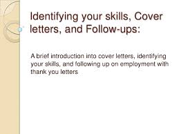 Identifying Your Skills Cover Letters And Followups