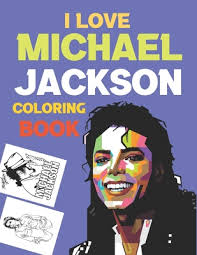 Michael jackson moonwalker coloring book. I Love Michael Jackson Coloring Book The King Of Pop Michael Jackson Coloring Book Paperback Eso Won Books