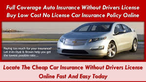You'll need to prove your reason. Car Insurance No Drivers License