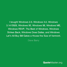I Bought Windows 2 0 Windows 3 0 Windows 3 1415926 Windows 95