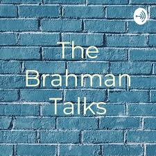 The Brahman Talks
