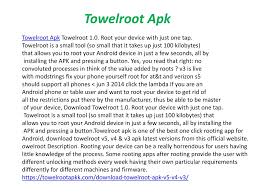 Towelroot is one of the smallest sized rooting tools. Ppt Towelroot V4 Apk Download Powerpoint Presentation Free Download Id 7786916