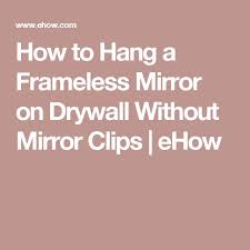 mirror clips frameless mirror mirror