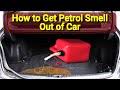 how to remove petrol smell out of a car