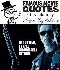 Enjoy reading and share 27 famous quotes about indubitably with everyone. Indubitably Famous Movie Quotes Movie Quotes Proper English