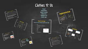 Clothes R Us By Ronald Blanco On Prezi