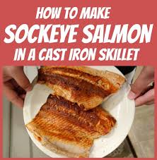 how to make sockeye salmon in a cast