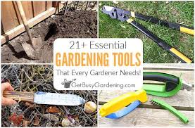 Essential Gardening Tools 21 Of The