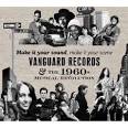 Make It Your Sound, Make It Your Scene: Vanguard Records & the 1960s Musical Revolution