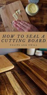 how to seal a cutting board tulips