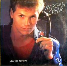 710 2054 866 - Keep No Secrets - Morgan Cryar [1984] Holy Fire/Concealed Weapon/Keep No Secrets/A Few Of My Old Friends/I Wanna Be Good//Make-Up Mind/Life ... - ss2054