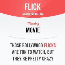 How to use flick in a sentence. Flick Means A Movie Example Those Bollywood Flicks Are Fun To Watch But English Vocabulary Words English Phrases Learn English Words