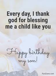 Heartfelt birthday wishes for son will make this special day unforgettable. 100 Birthday Wishes For Son Happy Birthday Quotes Messages Funzumo
