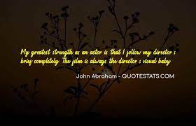 Best ★director quotes★ at quotes.as. Top 7 John Abraham Director Quotes Famous Quotes Sayings About John Abraham Director