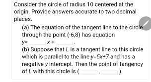 Solved Consider The Circle Of Radius 10