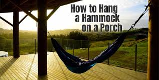 How To Hang A Hammock On A Porch In 3 Steps