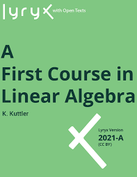 A First Course In Linear Algebra Open