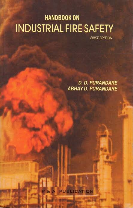 Handbook on Industrial Fire Safety: D.D. Purandare
