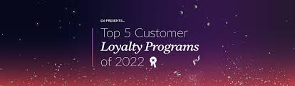 top 5 customer loyalty programs of 2022