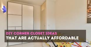 diy corner closet ideas save money and
