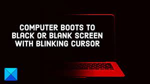 computer boots to black or blank screen
