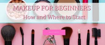 makeup for beginners how where to