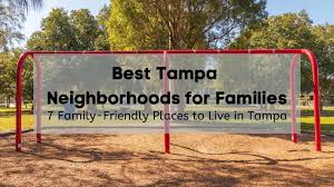 best ta neighborhoods for families
