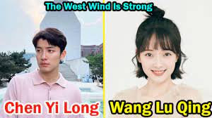 Chen Yi Long And Wang Lu Qing (The West Wind Is Strong) - Lifestyle  Comparison | Facts | Bio - YouTube