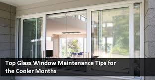 Top Glass Window Maintenance Tips For